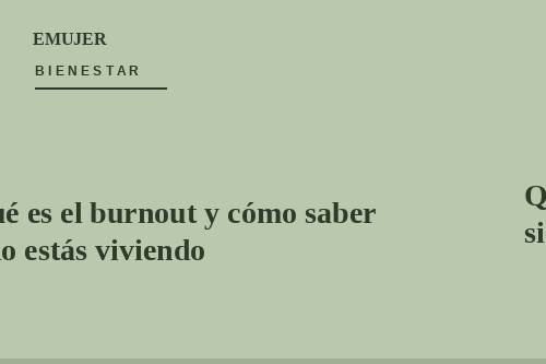 Qué es el burnout y cómo saber si lo estás viviendo